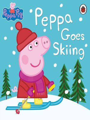 cover image of Peppa Goes Skiing